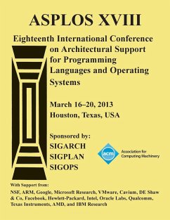 ASPLOS XV111 Eighteenth International Conference on Architectural Support for Programming Languages and Operating Systems - ASPLOS XVIII Conference Committee