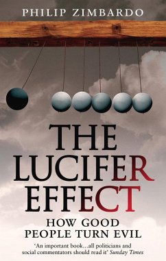 The Lucifer Effect (eBook, ePUB) - Zimbardo, Philip