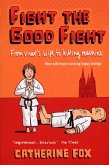 Fight the Good Fight (eBook, ePUB)