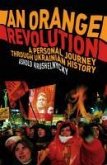 An Orange Revolution (eBook, ePUB)