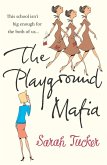 The Playground Mafia (eBook, ePUB) The Playground Mafia (eBook, ePUB)