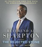 The Rejected Stone: Al Sharpton and the Path to American Leadership