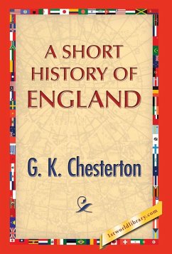 A Short History of England - Chesterton, G. K.