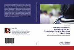 Women Converts: Transformations, Knowledge Perspectives and Narratives - Stoica, Daniela