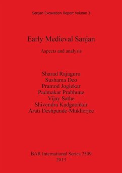 Early Medieval Sanjan - Rajaguru, Sharad; Deo, Sushama; Joglekar, Pramod