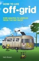 Cover How to Live Off-Grid (eBook, ePUB)