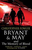 Bryant & May and the Memory of Blood (eBook, ePUB) Bryant & May and the Memory of Blood (eBook, ePUB)