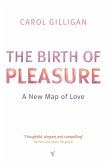 The Birth Of Pleasure (eBook, ePUB)