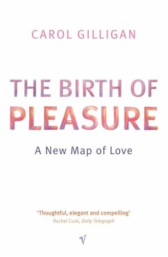 The Birth Of Pleasure (eBook, ePUB) - Gilligan, Carol