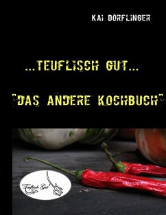 Teuflisch Gut (eBook, ePUB) - Dörflinger, Kai