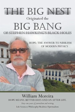 The Big Nest Originated the Big Bang of Stephen Hawking's Black Holes - Moreira, William
