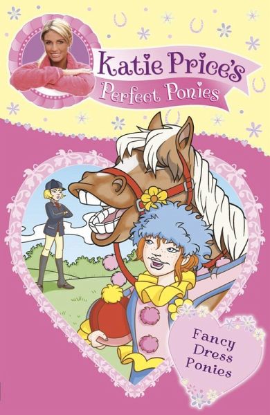 Katie Price's Perfect Ponies: Fancy Dress Ponies (eBook, ePUB)