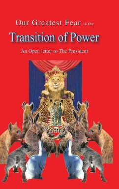 Our Greatest Fear Is the Transition of Power - Sseruwagi, Godfrey Mitch