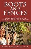 Roots and Fences