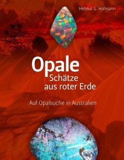Opale - Schätze aus roter Erde (eBook, ePUB) - Hofmann, Helmut G.