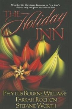 The Holiday Inn - Bourne, Phyllis; Rochon, Farrah; Worth, Stefanie