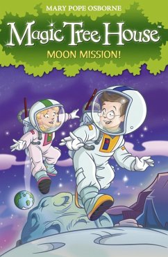 Magic Tree House 8: Moon Mission! (eBook, ePUB) - Osborne, Mary Pope