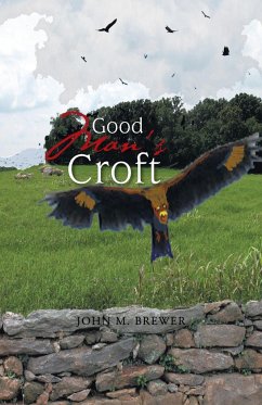 Good Man's Croft - Brewer, John M.