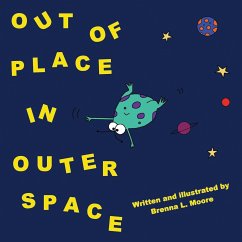 Out Of Place In Outer Space - Moore, Brenna L