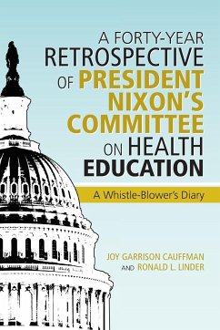 A Forty-Year Retrospective of President Nixon's Committee on Health Education - Linder, Cauffman And Ronald L.