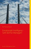 Emotionale Intelligenz - Soft Skill für Manager? (eBook, ePUB)