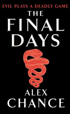 The Final Days (eBook, ePUB) - Chance, Alex