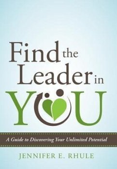 Find the Leader in You - Rhule, Jennifer E.