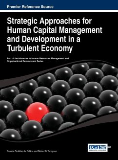 Strategic Approaches for Human Capital Management and Development in a Turbulent Economy - Ordóñez de Pablos, Patricia; Tennyson, Robert D.