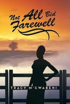 Not All Bid Farewell - M'Cwabeni, Tracy
