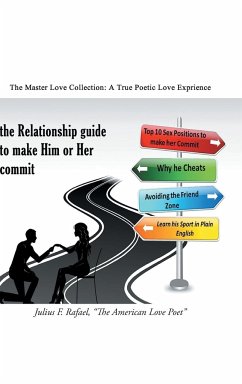 The Relationship Guide to Make Him or Her Commit