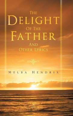 The Delight of the Father and Other Lyrics - Hendrix, Melba