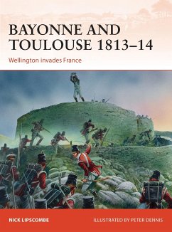 Bayonne and Toulouse 1813-14 - Lipscombe, Nick