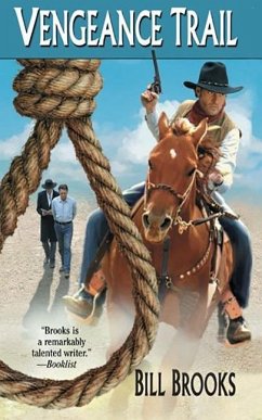 Vengeance Trail - Brooks, Bill