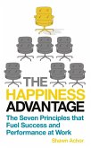 The Happiness Advantage (eBook, ePUB)
