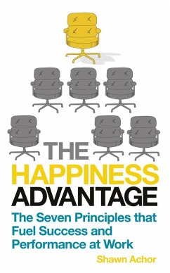The Happiness Advantage (eBook, ePUB) - Achor, Shawn