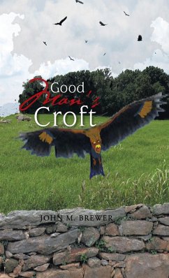 Good Man's Croft - Brewer, John M.