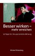 Besser wirken - mehr erreichen (eBook,... - Bild 1