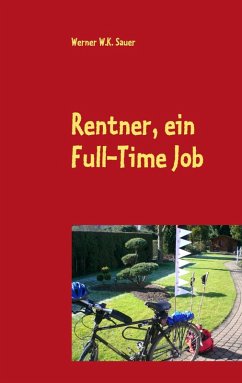 Rentner, ein Full-Time Job (eBook, ePUB)