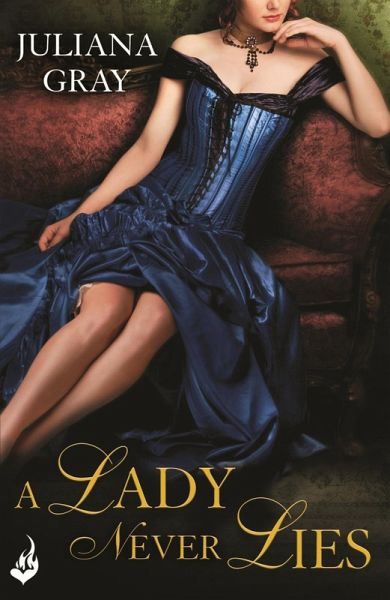 A Lady Never Lies: Affairs By Moonlight Book 1 (eBook, ePUB) A Lady Never Lies: Affairs By Moonlight Book 1 (eBook, ePUB)