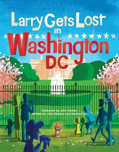 Larry Gets Lost in Washington, DC - Skewes, John; Fox, Andrew