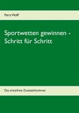 Sportwetten gewinnen - Schritt für Schritt (eBook, ePUB)