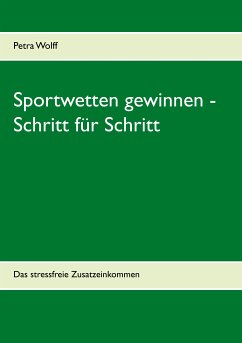 Sportwetten gewinnen - Schritt für Schritt (eBook, ePUB) - Wolff, Petra
