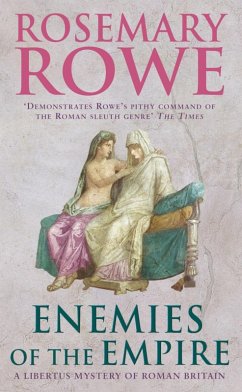 Enemies of the Empire (A Libertus Mystery of Roman Britain, book 7) (eBook, ePUB) - Rowe, Rosemary