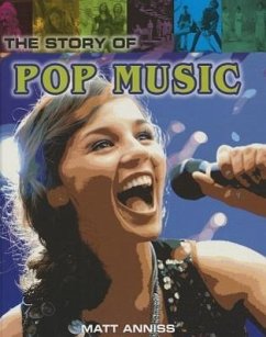 The Story of Pop Music - Anniss, Matt