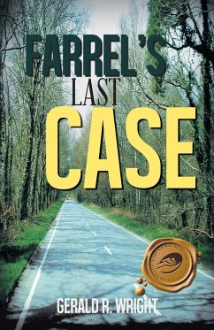 Farrel's Last Case - Wright, Gerald R.