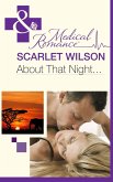 About That Night... (Mills & Boon Medical) (Rebels with a Cause, Book 2) (eBook, ePUB)