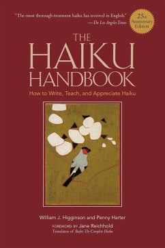 The Haiku Handbook #25th Anniversary Edition: How to Write, Teach, and Appreciate Haiku - Higginson, William J.; Harter, Penny