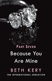 Because I Need To (Because You Are Mine Part Seven) (eBook, ePUB)