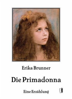 Die Primadonna - Brunner, Erika