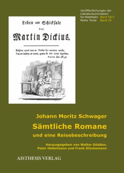 Sämtliche Romane und eine Reisebeschreibung, 2 Teile - Schwager, Johann Moritz